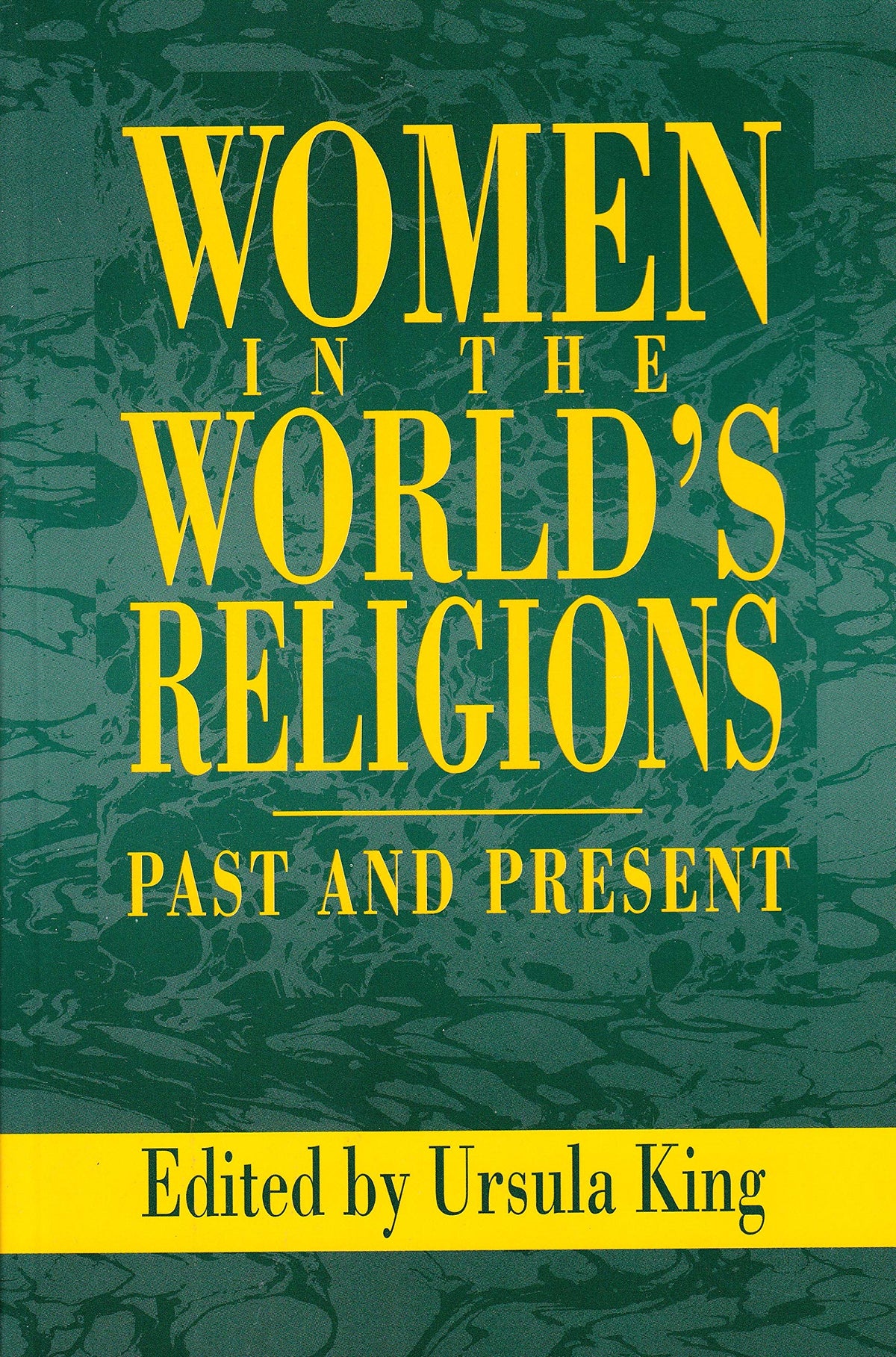 Women in the World's Religions: Past and Present (God: The Contemprorary Discussion Series)