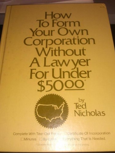 How to form your own corporation without a lawyer for under $50.00
