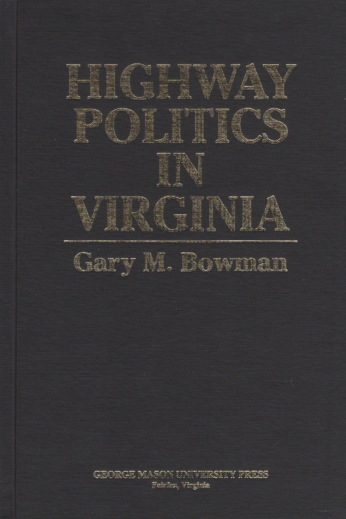 Highway Politics in Virginia