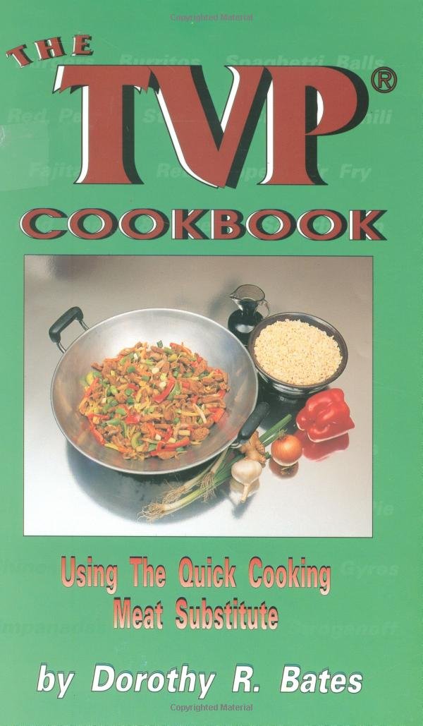 The TVP Cookbook: Using the Quick-Cooking Meat Substitute - 9199