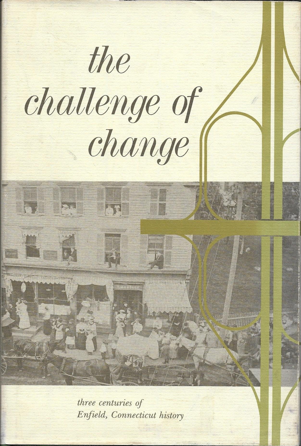 The Challenge of change: Three centuries of Enfield, Connecticut, history - 2390