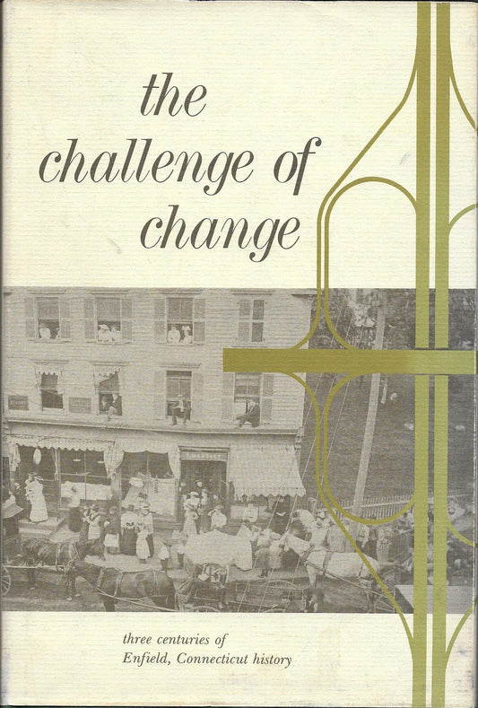 The Challenge of change: Three centuries of Enfield, Connecticut, history - 2390
