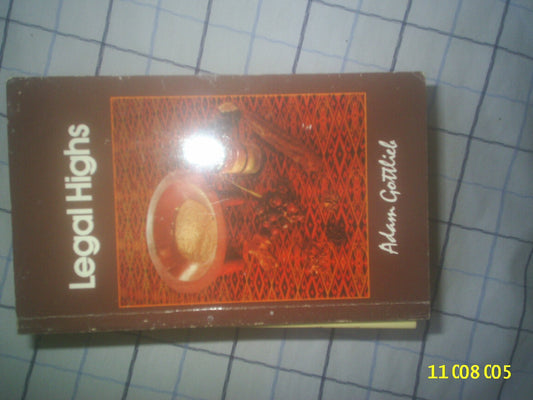 Legal Highs: A Concise Encyclopedia of Legal Herbs & Chemicals With Psychoactive Properties