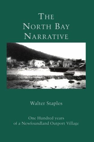 The North Bay Narrative: One Hundred Years of a Newfoundland Outport Village - 2664