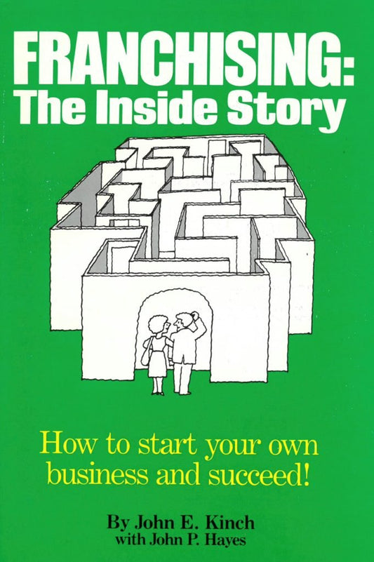 Franchising: The Inside Story