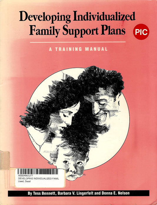 Developing Individualized Family Support Plans: A Training Manual - 9518