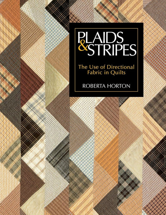 Plaids & Stripes: The Use of Directional Fabric in Quilts