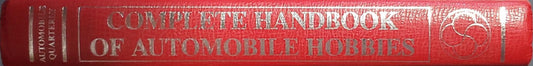 Automobile Quarterly's Complete Handbook of Automotive Hobbies - 1593