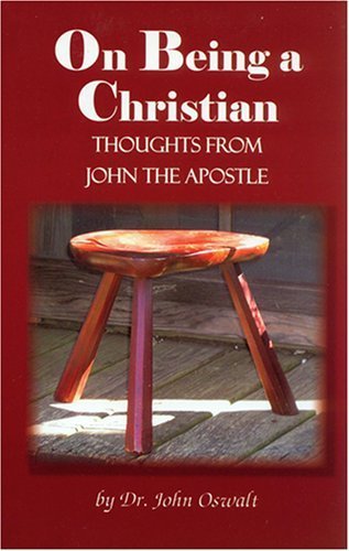 On Being a Christian - Thoughts From John the Apostle - 7854