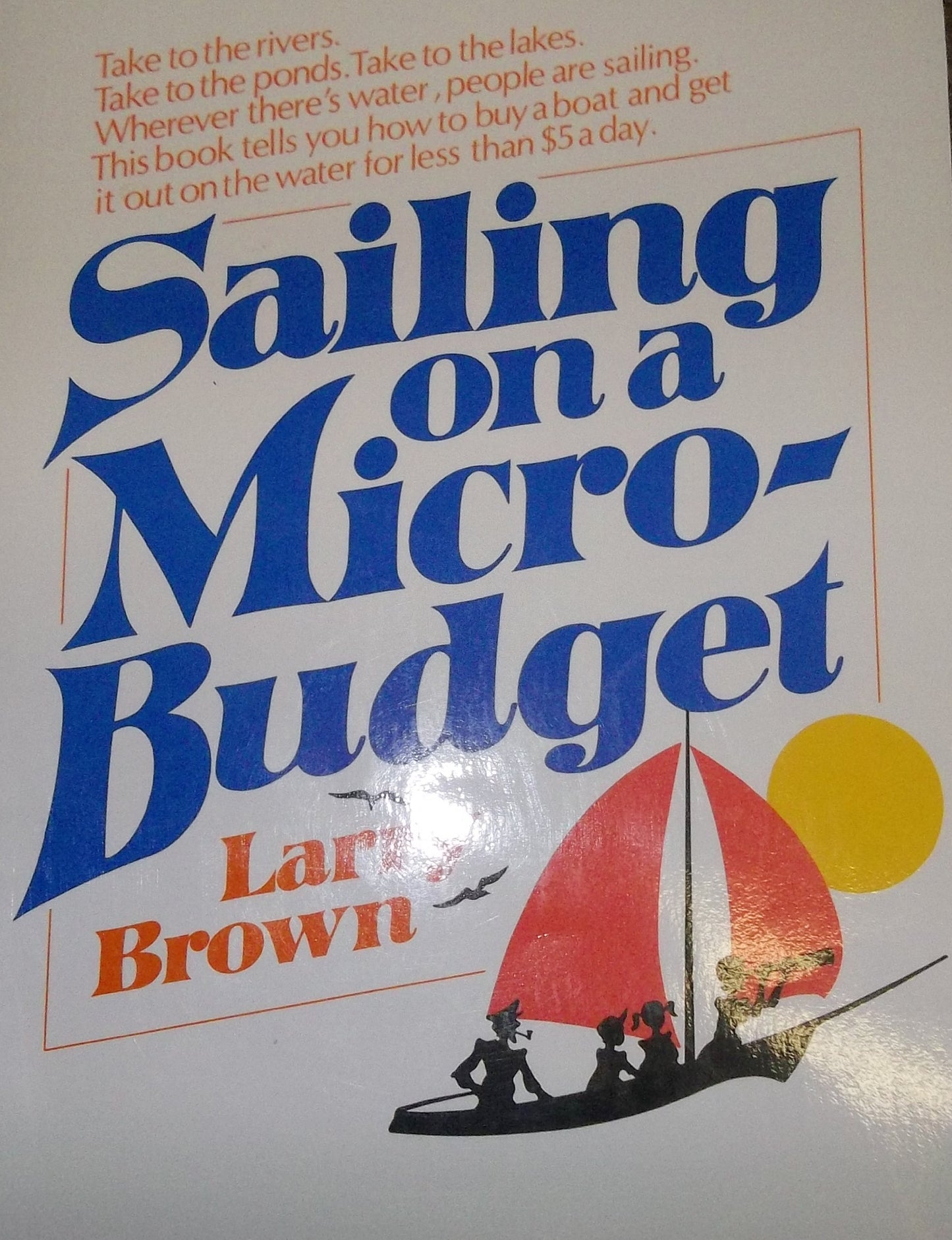 Sailing on a Micro-Budget