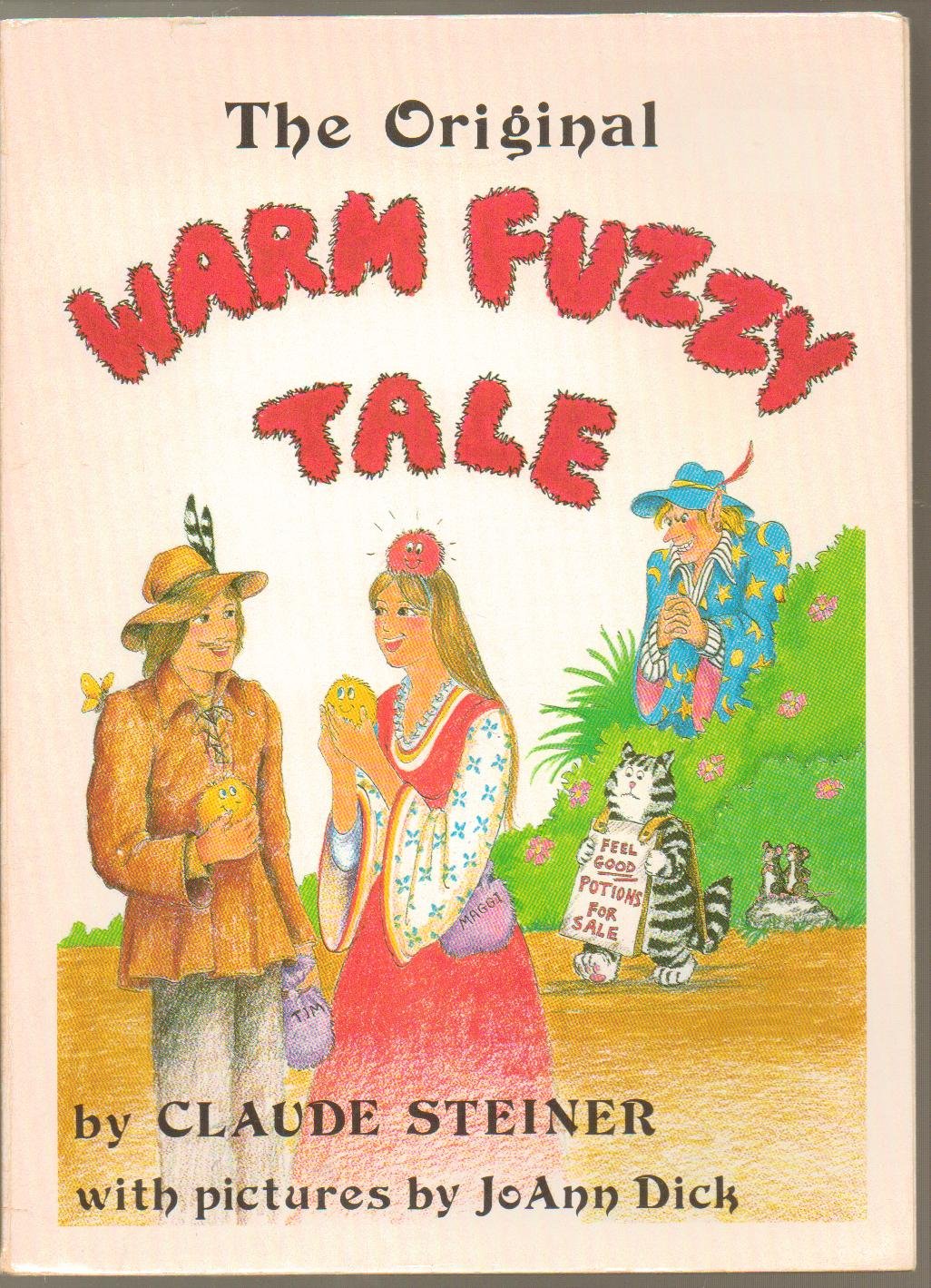 The Original Warm Fuzzy Tale