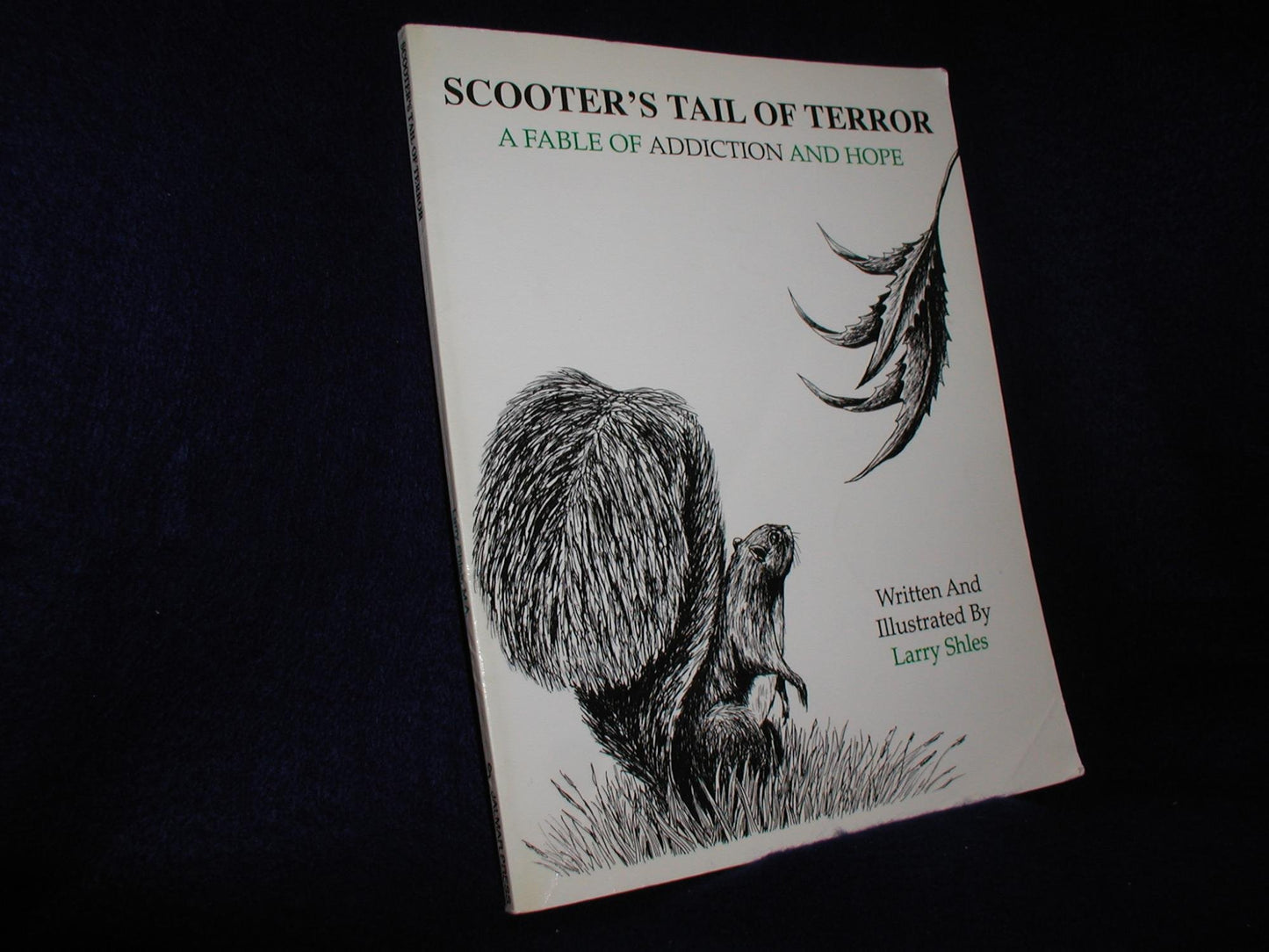 Scooter's Tail of Terror: A Fable of Addiction and Hope