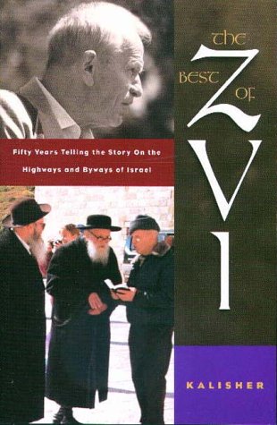 The Best of Zvi : 50 Years of Telling the Story on the Highways & Byways of Israel - 6019