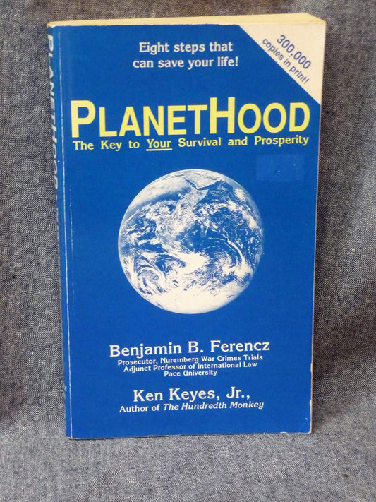 PlanetHood: The Key to Your Survival and Prosperity