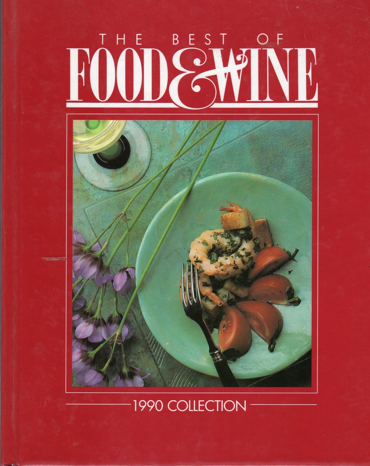 The Best of Food & Wine 1990 Collection