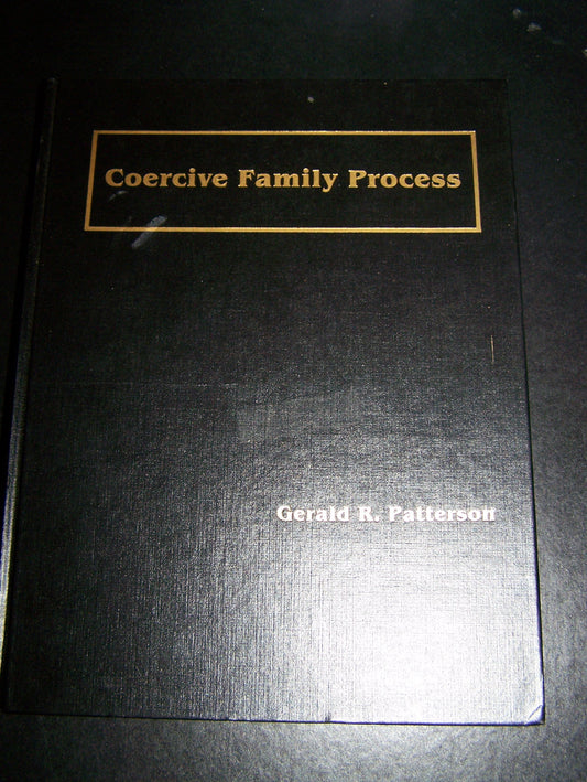 Coercive Family Process (SOCIAL INTERACTIONAL APPROACH)
