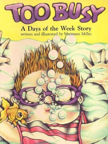 Too Busy: A Days of the Week Story