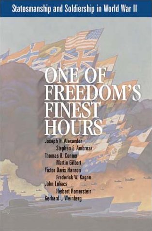 One of Freedom's Finest Hours: Statesmanship and Soldiership in World War II