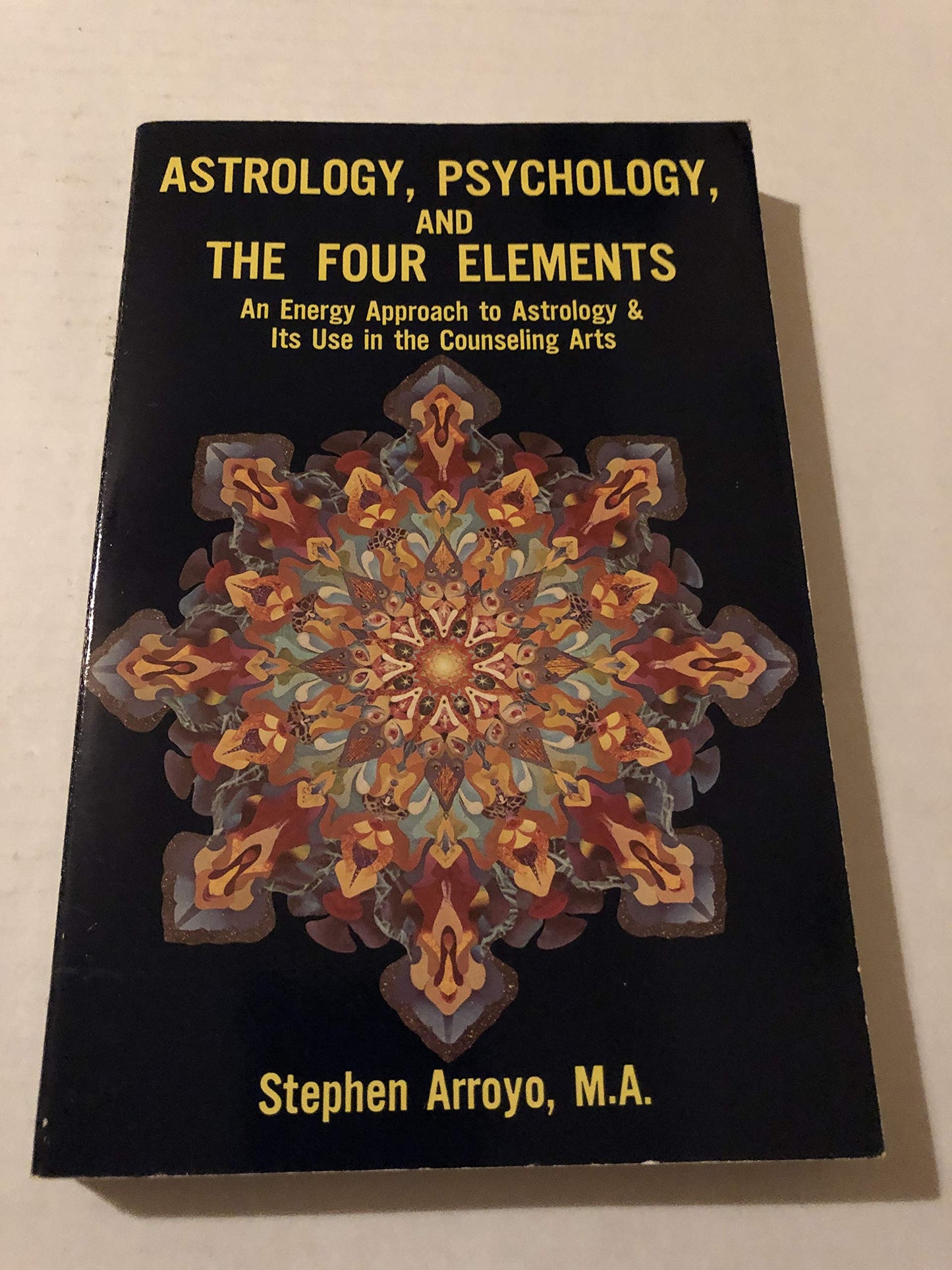Astrology, Psychology, and the Four Elements: An Energy Approach to Astrology and Its Use in the Counseling Arts
