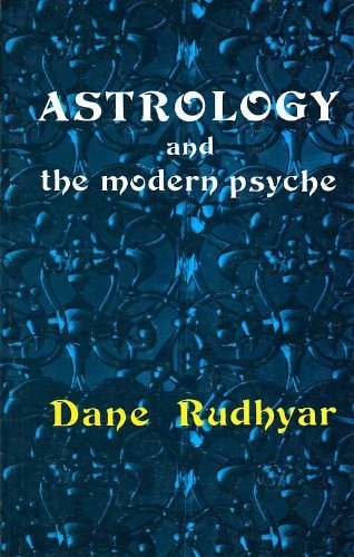 Astrology and the Modern Psyche: An Astrologer Looks at Depth Psychology