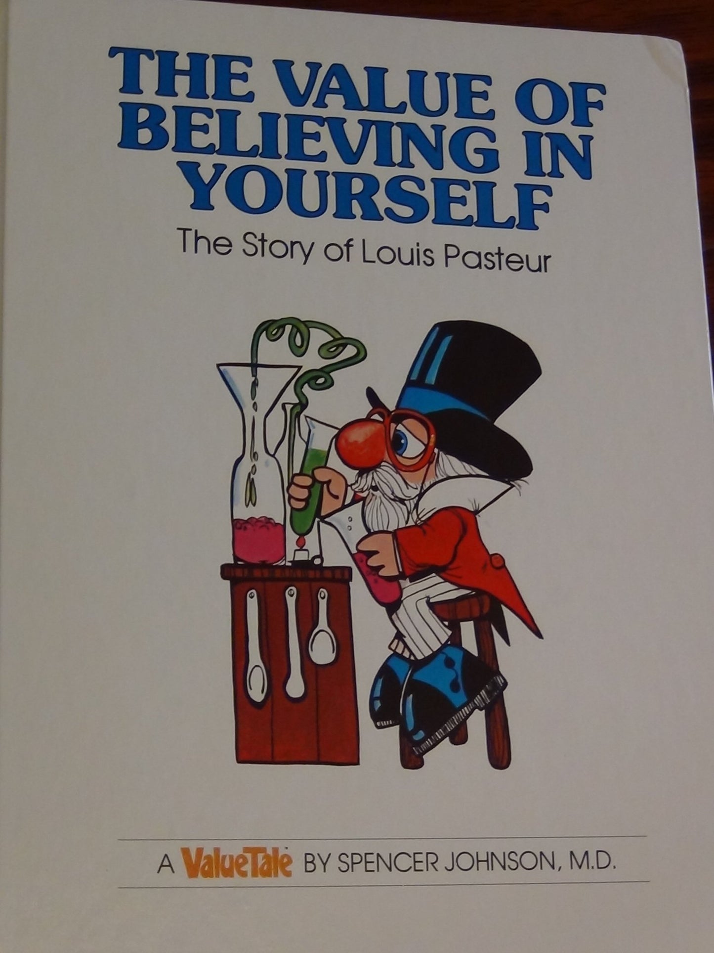 The Value of Believing in Yourself: The Story of Louis Pasteur (Valuetales) - 8032