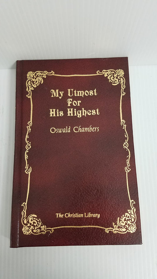My Utmost for His Highest: Classic Daily Devotional - 2002