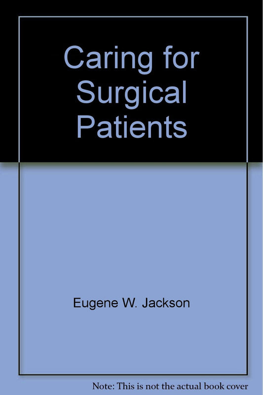 Caring for surgical patients (Nursing photobook)