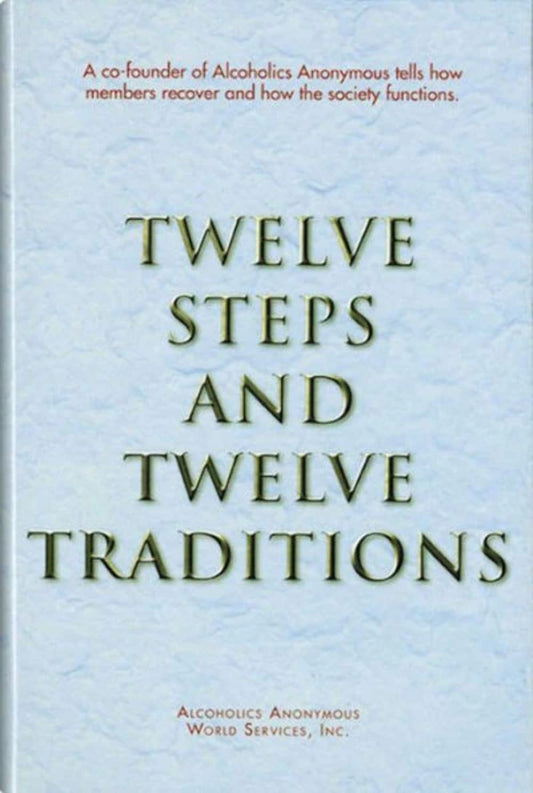TWELVE STEPS AND TWELVE TRADITIO - 5732