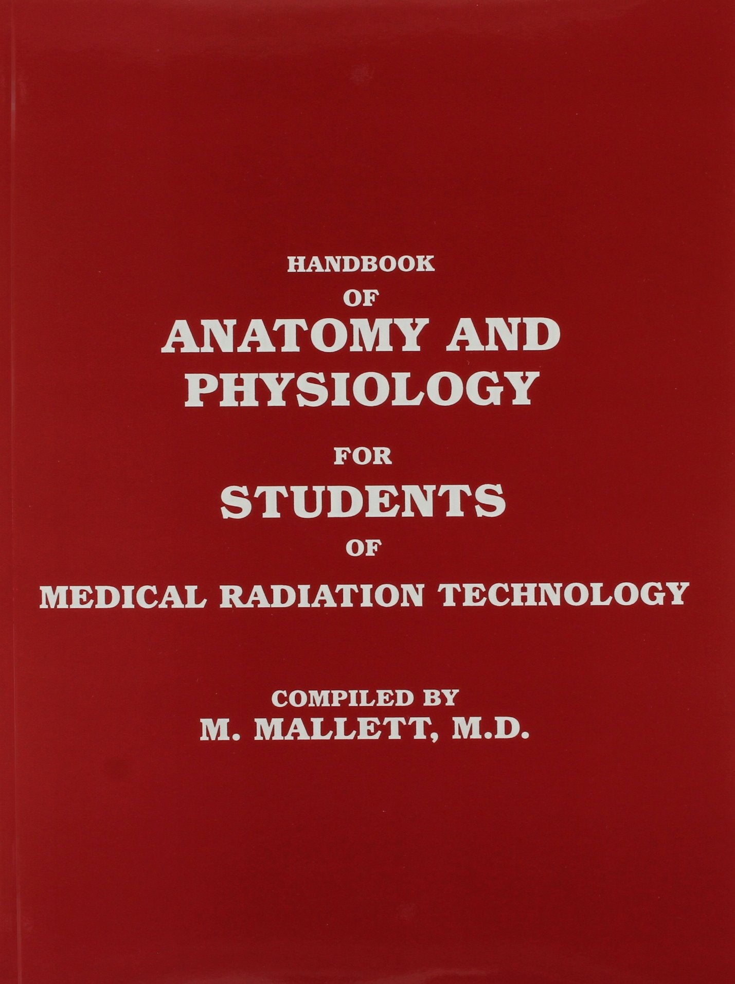 Handbook of Anatomy and Physiology for Students of Medical Radiation Technology - 3155