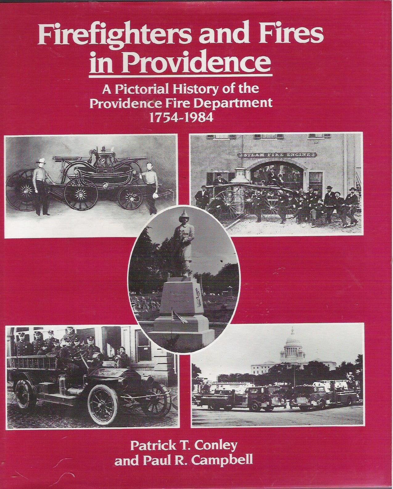 Firefighters and Fires in Providence: A Practical History of Providence Fire Department - 1620