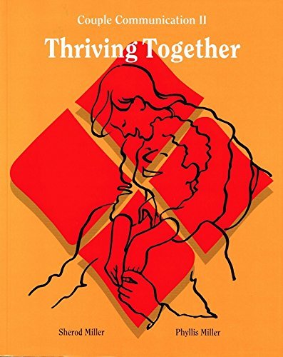Thriving Together Couple Communication 2 (Thriving Together Couple Communication 2)