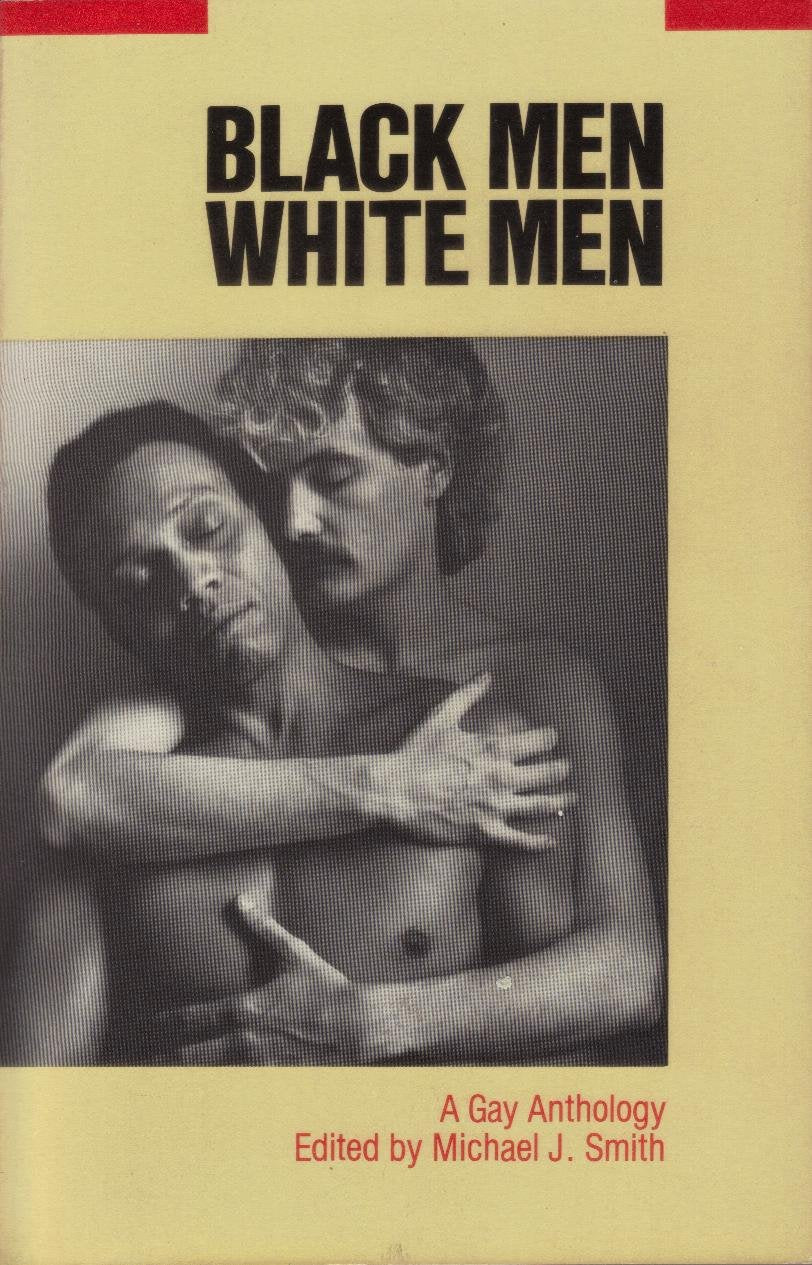 Black Men-White Men: A Gay Anthology