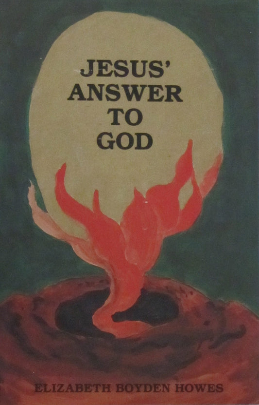 Jesus' Answer to God
