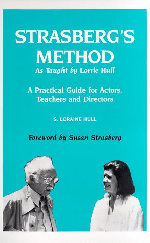 Strasberg's Method as Taught by Lorrie Hull - 6333