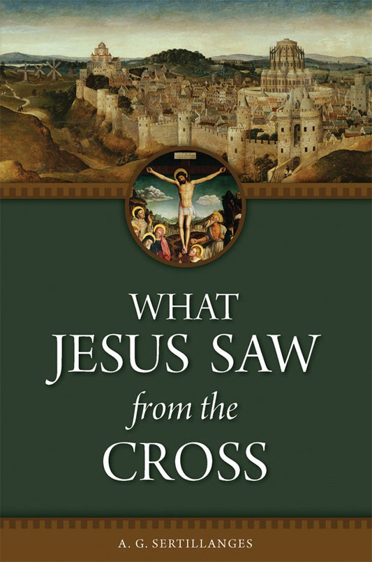 What Jesus Saw from the Cross - 1653
