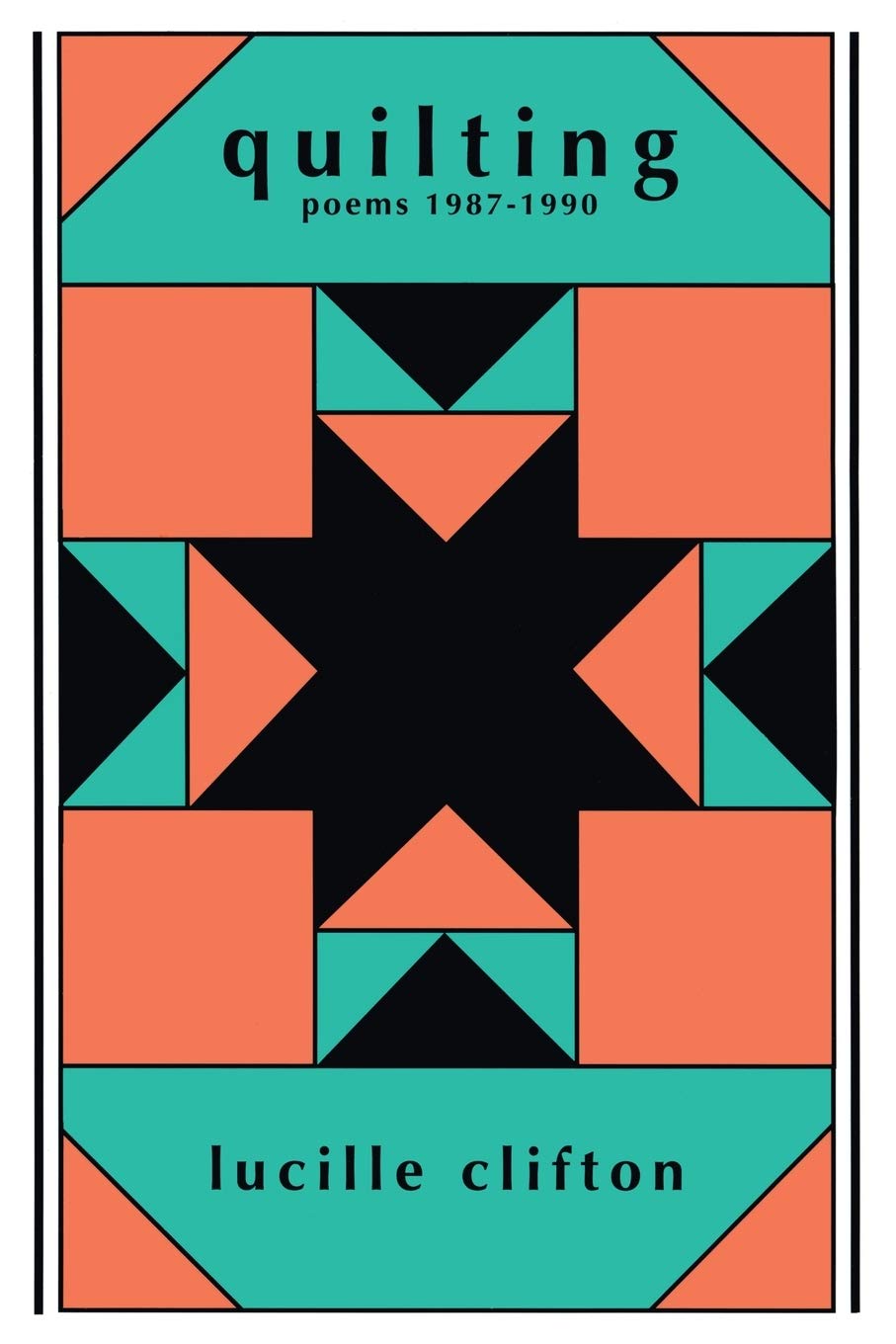 Quilting: Poems 1987-1990 (American Poets Continuum Series, Vol. 21)