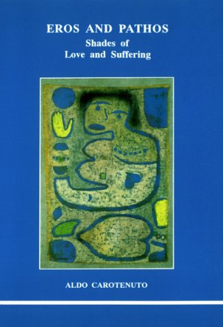 Eros and Pathos (Studies in Jungian Psychology)