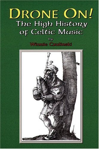 Drone On!: The High History of Celtic Music