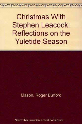 Christmas With Stephen Leacock: Reflections on the Yuletide Season - 2906