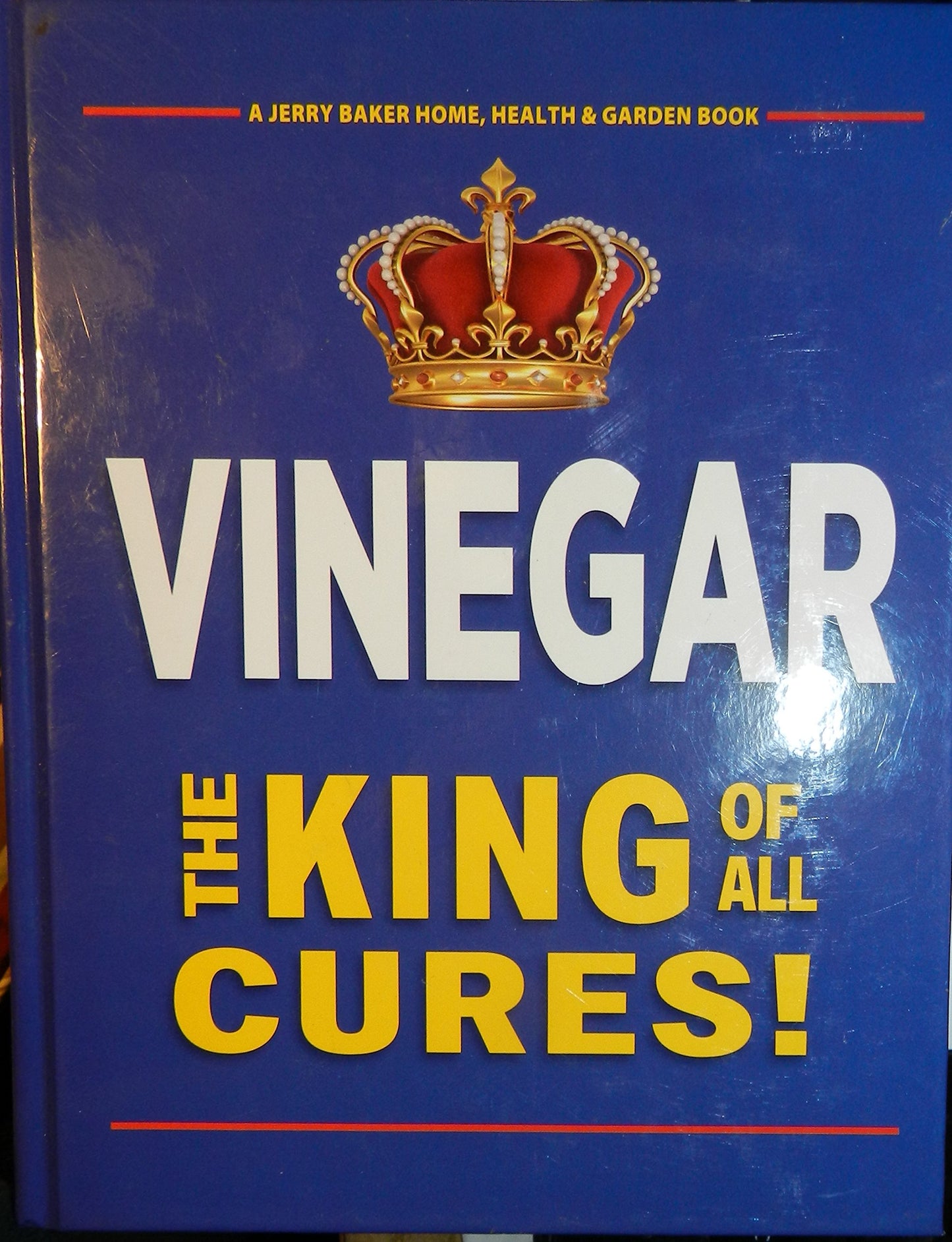 VINEGAR THE KING OF ALL CURES! J