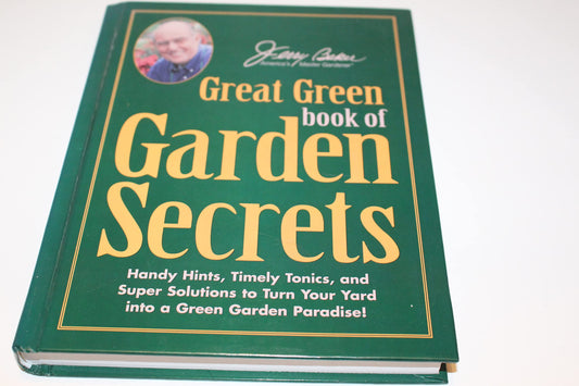 Jerry Baker's Great Green Book of Garden Secrets - 3219