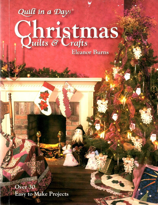Christmas Quilts & Crafts (Quilt in a Day)