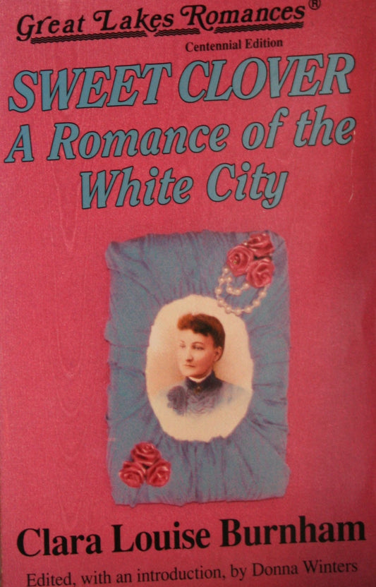 Sweet Clover: A Romance of the White City (Great Lakes Romances)