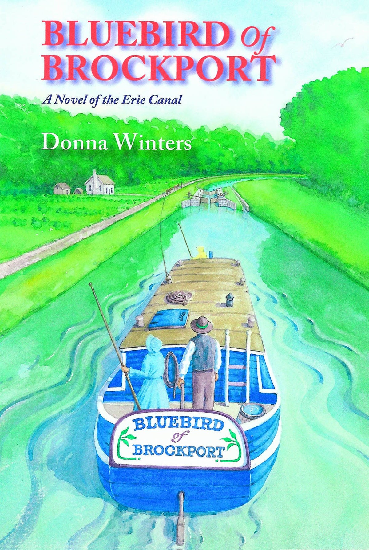 Bluebird of Brockport: A Novel of the Erie Canal (Great Lakes Romances)