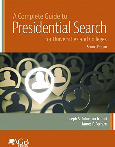 A Complete Guide to Presidential Search for Colleges and Universities