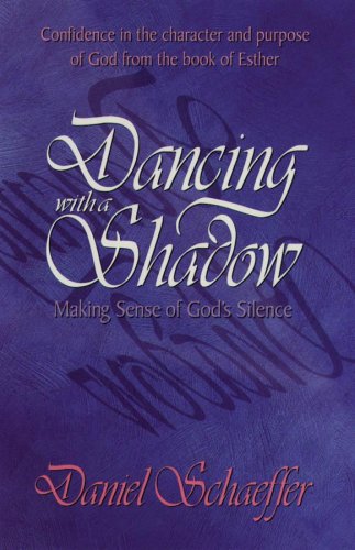 Dancing With a Shadow: Making Sense of God's Silence