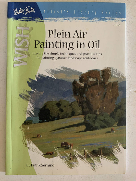 Plein Air Painting in Oil (Artist's Library Series)