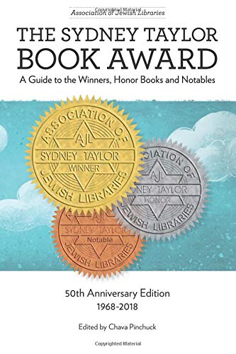 The Sydney Taylor Book Award: A Guide to the Winners, Honor Books and Notables - 5779