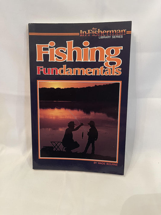 Fishing Fundamentals (In Fisherman Library Series)