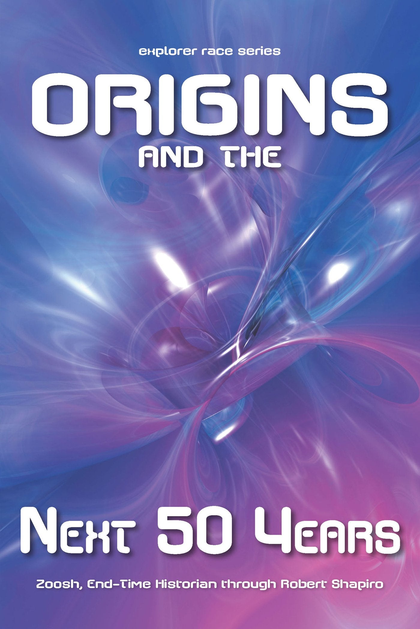 Explorer Race: Origins and the Next 50 Years